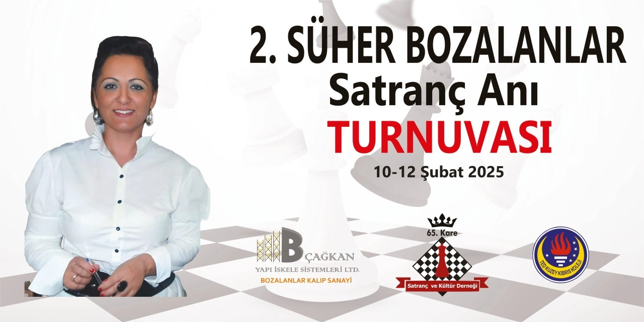 ‘2. Süher Bozalanlar Satranç Anı Turnuvası’ düzenleniyor