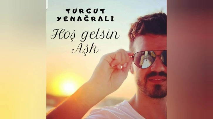 Turgut Yenağralı, baharı  “Hoş Gelsin Aşk”  ile karṣıladı