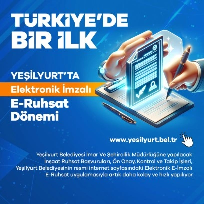 Yeşilyurt Belediyesi E-Ruhsat’ta Elektronik İmza Uygulamasını Başlatan İlk Belediye Oldu