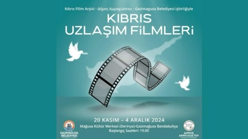 “Kıbrıs Uzlaşım Filmleri” 20 Kasım’da başlıyor